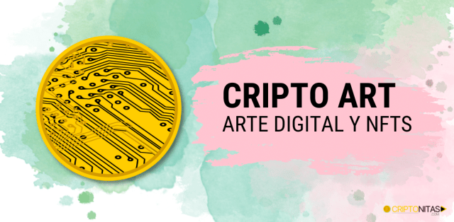 Cripto art: arte digital y NFTs